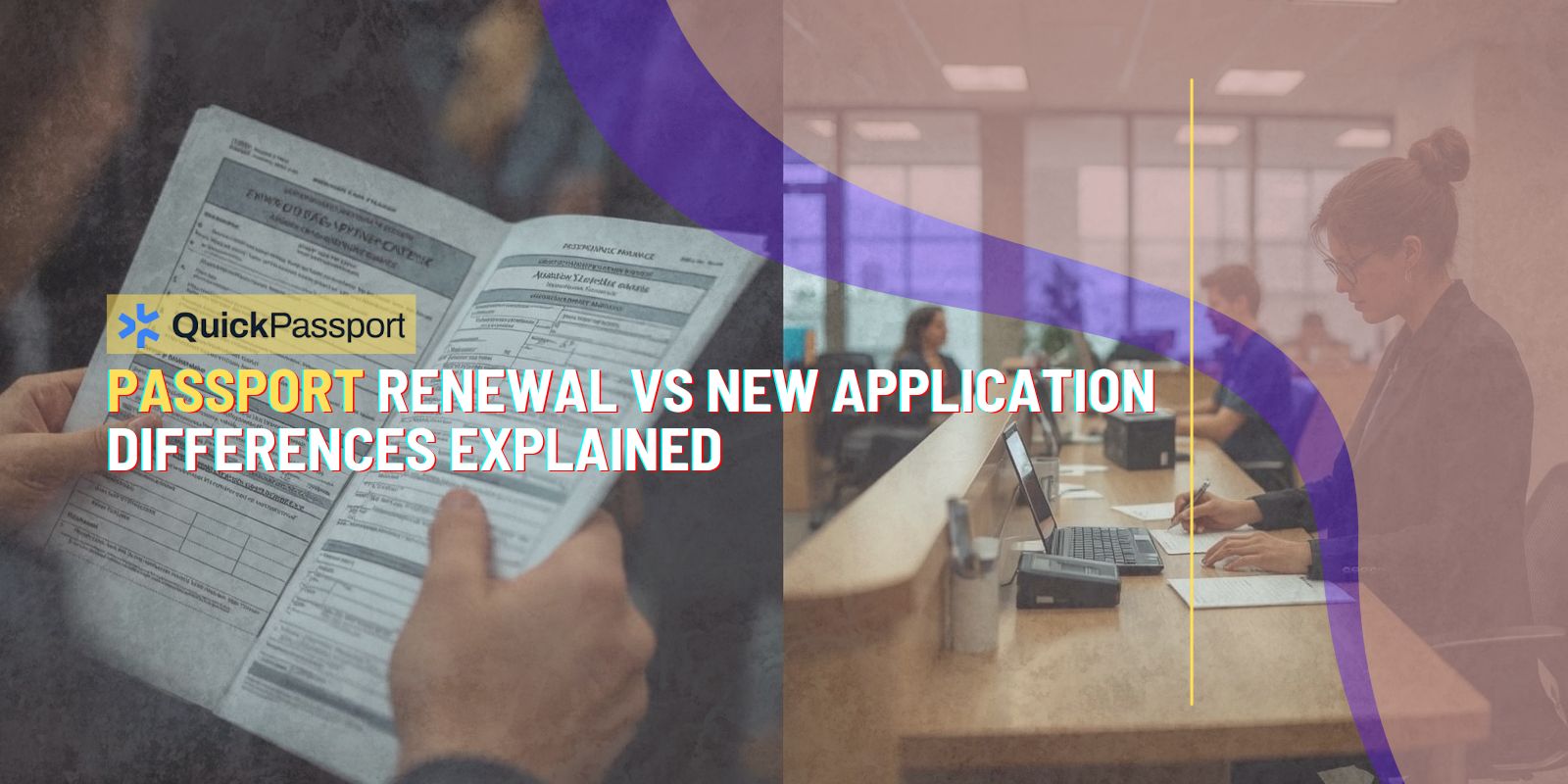 Passport Renewal vs New Application Differences Explained
